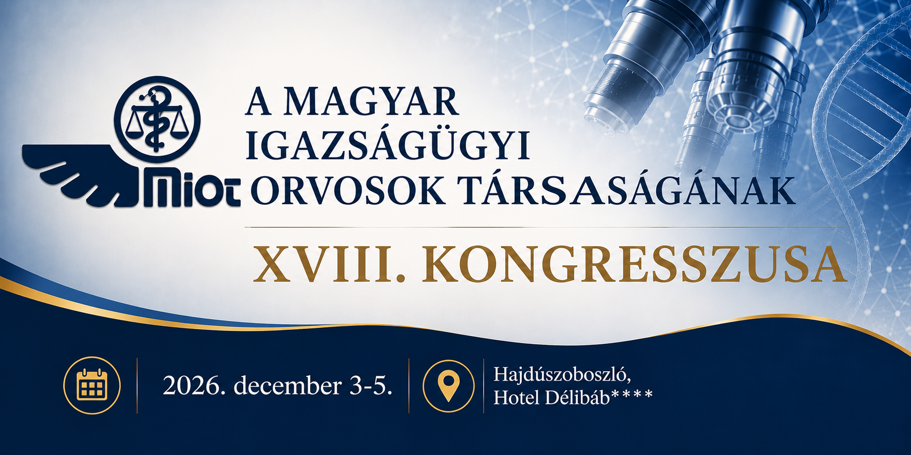 Magyar Igazságügyi Orvosok Társaságának XVIII. Kongresszusa